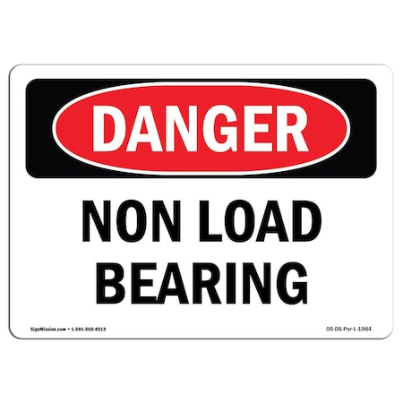 OSHA Danger Sign, Non Load Bearing, 10in X 7in Decal